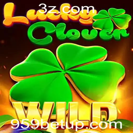 Descubra o Fascinante Mundo de LuckyClover no 959 Bet